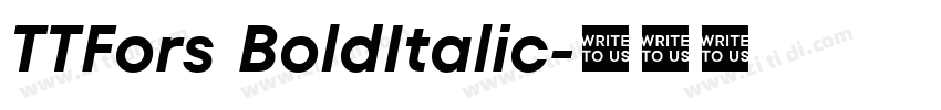 TTFors BoldItalic字体转换